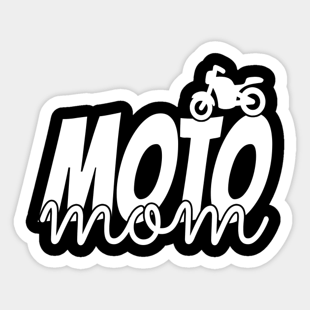 Moto Mom, Moto Life, Motocross Mom, Dirt Bike Life Sticker by NooHringShop